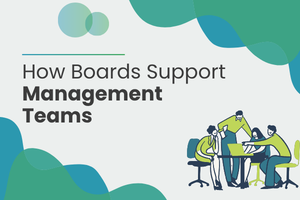 How Boards Support Management Teams
